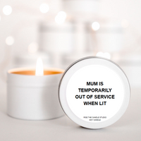 Mother’s Day Candle – Mum is temporarily out of service candle